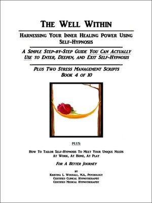 cover image of The Well Within — Self-Hypnosis for Stress Management